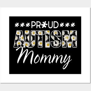 Daisy Autism Awareness Proud Autism Mommy Posters and Art